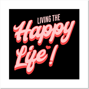 Happy life Posters and Art